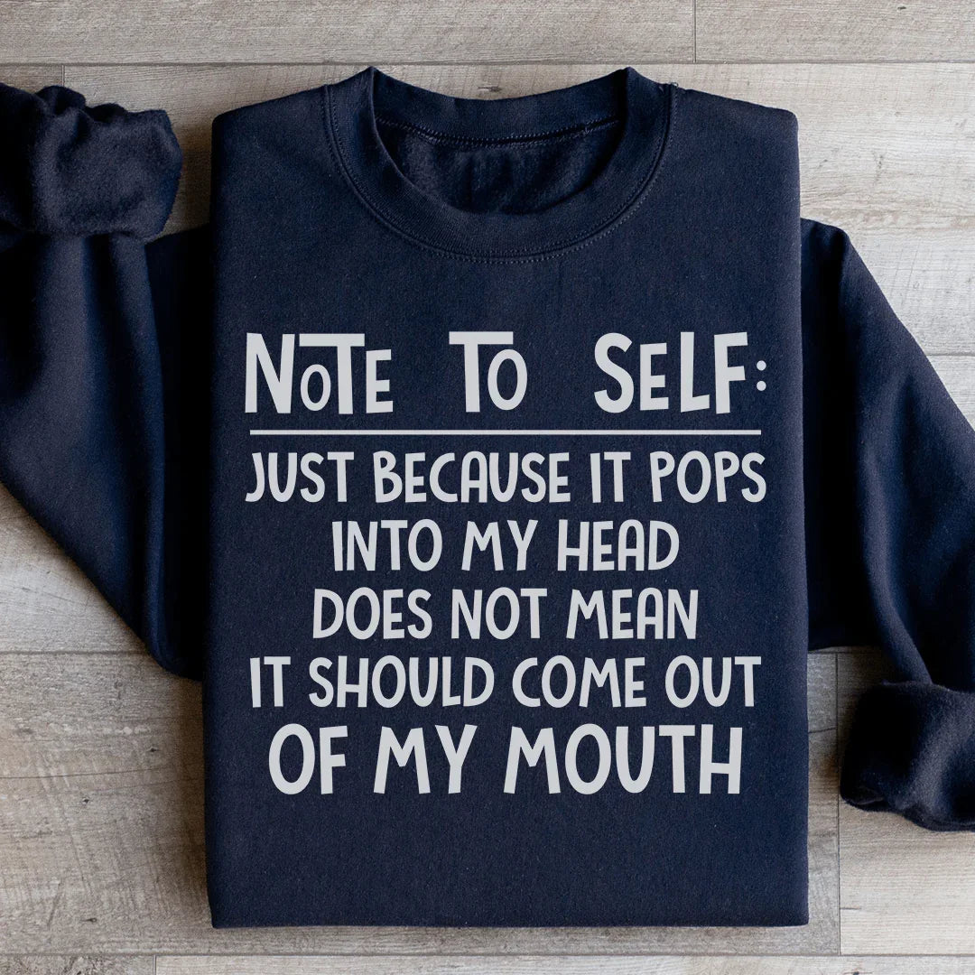 Note To Self Sweatshirt - WonderingCloth