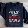 Office Christmas Parties Sweatshirt - WonderingCloth