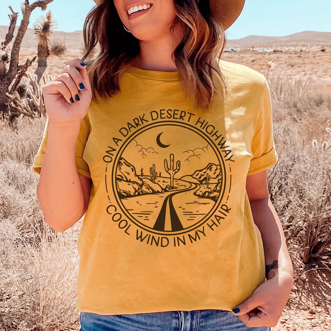 On A Dark Desert Highway Tee - WonderingCloth