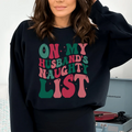 On My Husbands Naughty List Sweatshirt - WonderingCloth