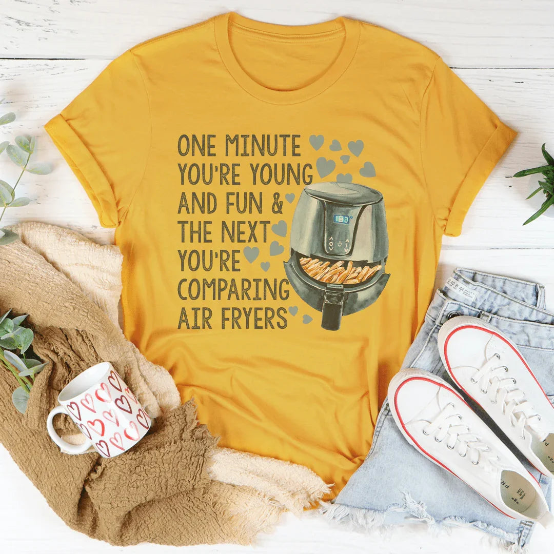 One Minute You're Young And Fun Tee - WonderingCloth