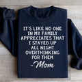 Overthinking Mom Sweatshirt - WonderingCloth