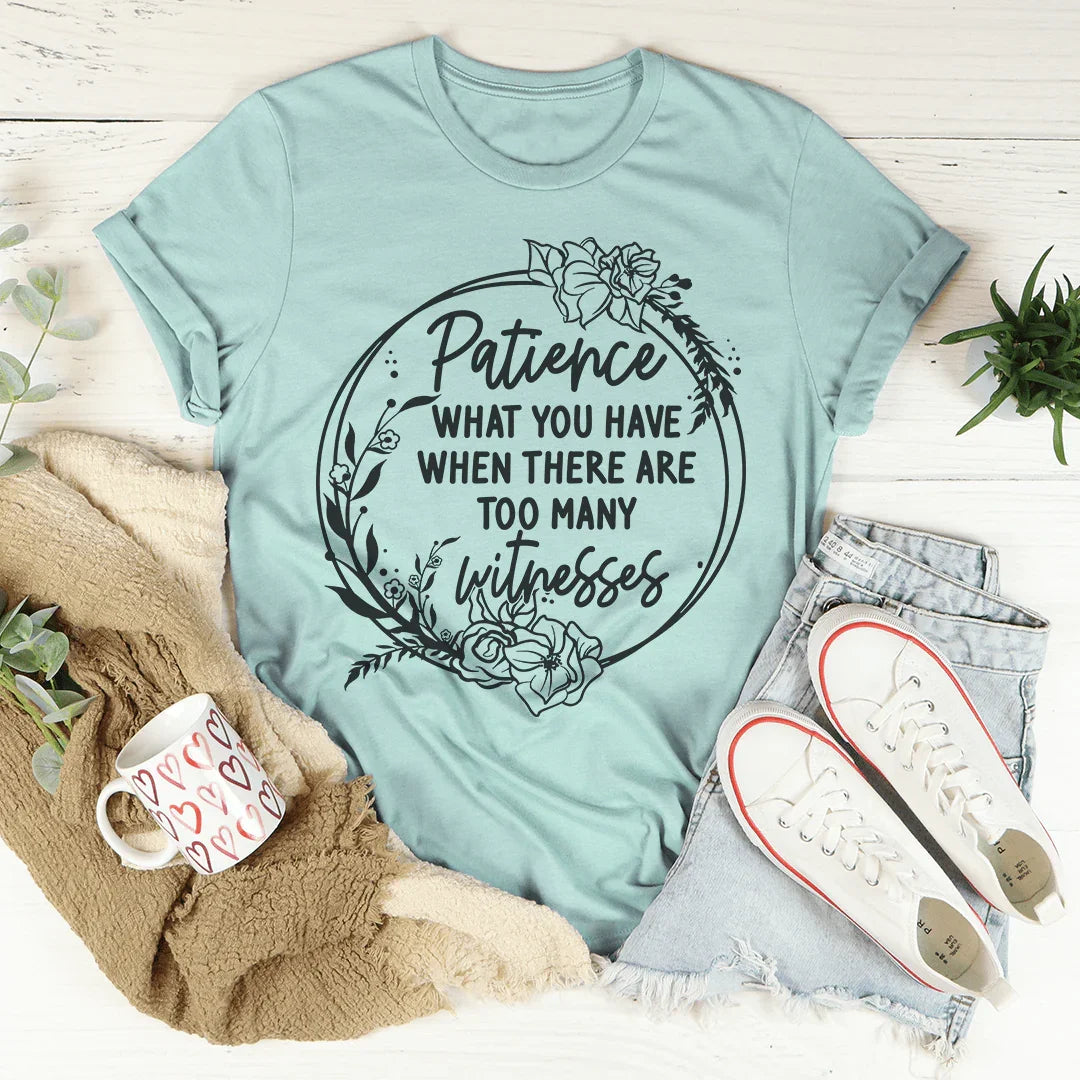 Patience Tee - WonderingCloth