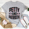 Petty And Patriotic Tee - WonderingCloth