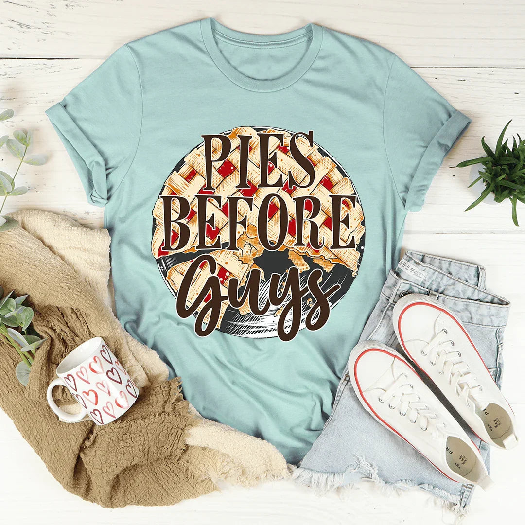 Pies Before Guys Tee - WonderingCloth
