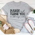 Please And Thank You Tee - WonderingCloth