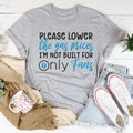Please Lower The Gas Prices Tee - WonderingCloth