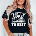 Plenty Of Room To Get Laid To Rest Tee - WonderingCloth