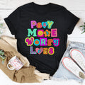 Pray More Worry Less Tee - WonderingCloth