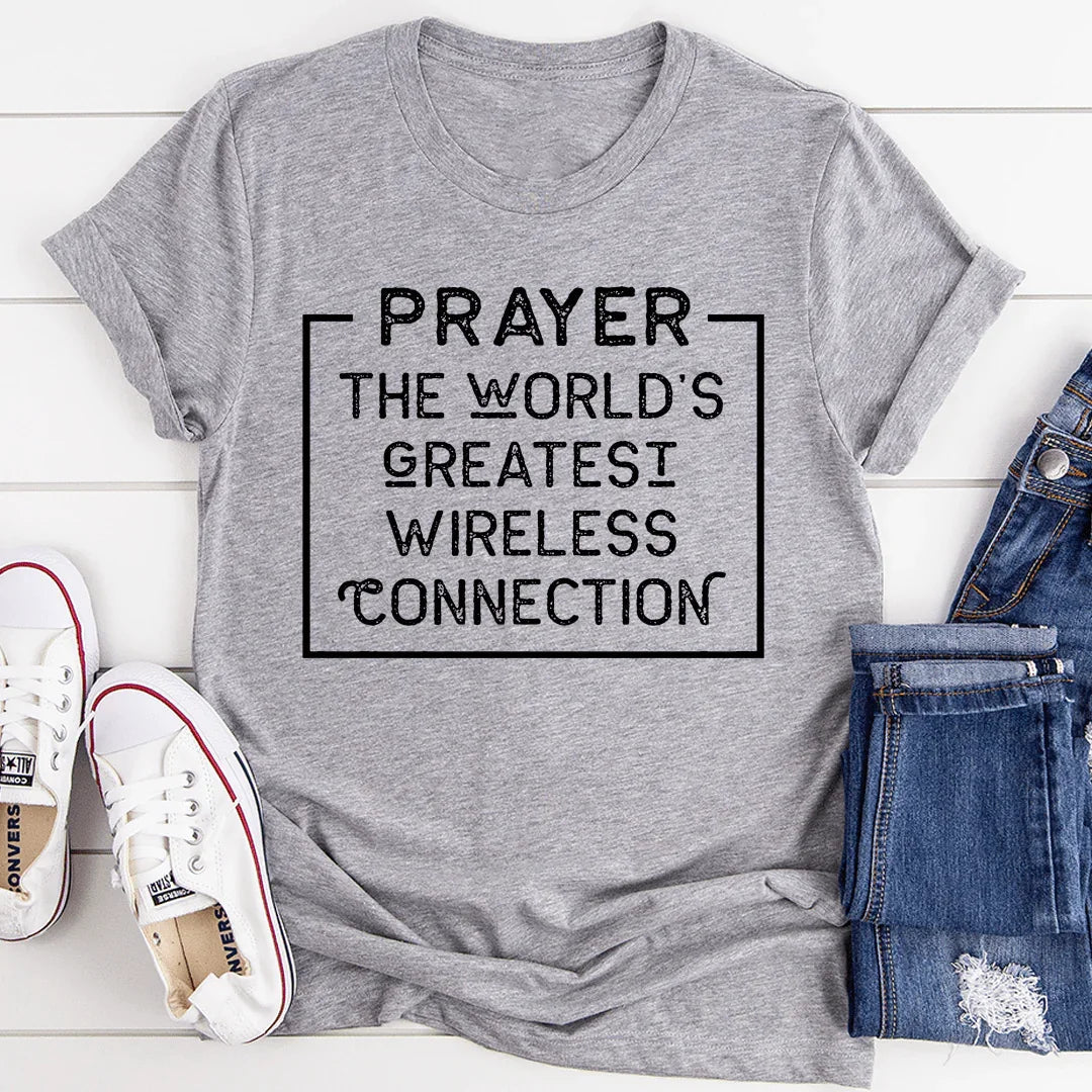 Prayer The World's Greatest Wireless Connection Tee - WonderingCloth