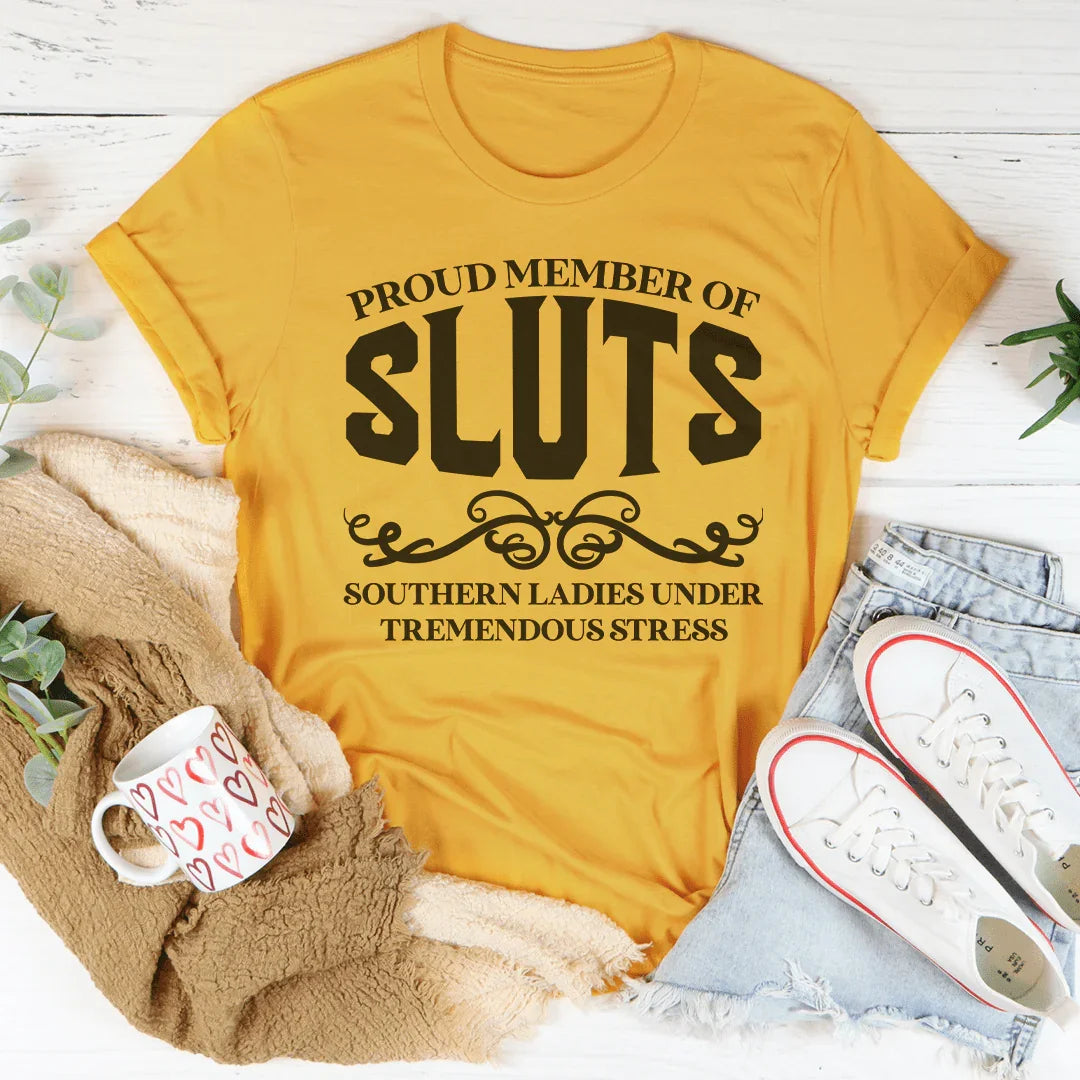 Proud Member of S.L.U.T.S Tee - WonderingCloth