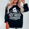 Proud Member Of The Hot Mess Express Sweatshirt - WonderingCloth