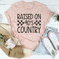 Raised On 90's Country Tee - WonderingCloth