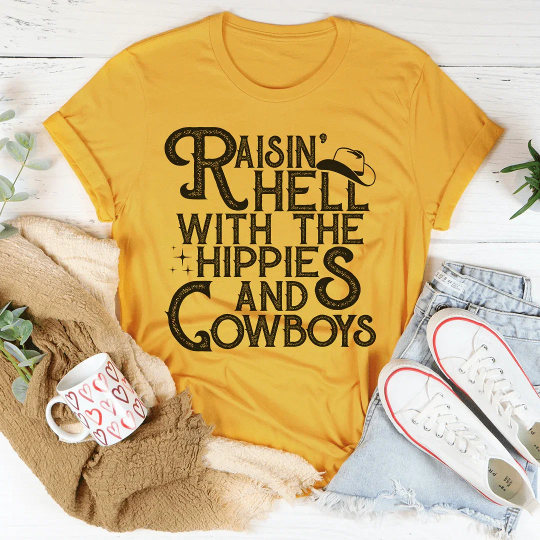 Raisin Hell With The Hippies And Cowboys Tee - WonderingCloth