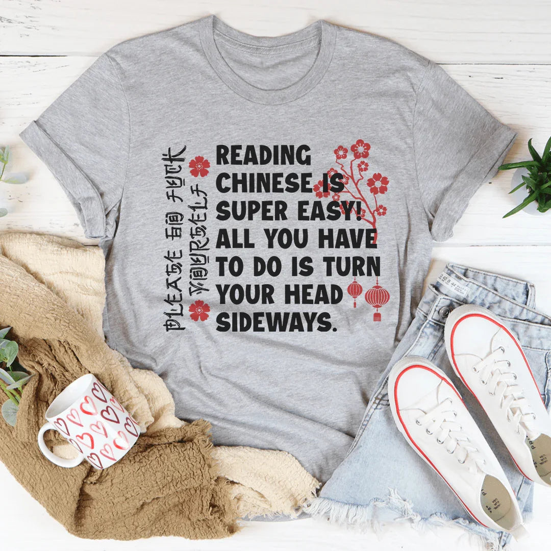 Reading Chinese Is Super Easy Tee - WonderingCloth