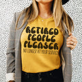 Retired People Pleaser Tee - WonderingCloth
