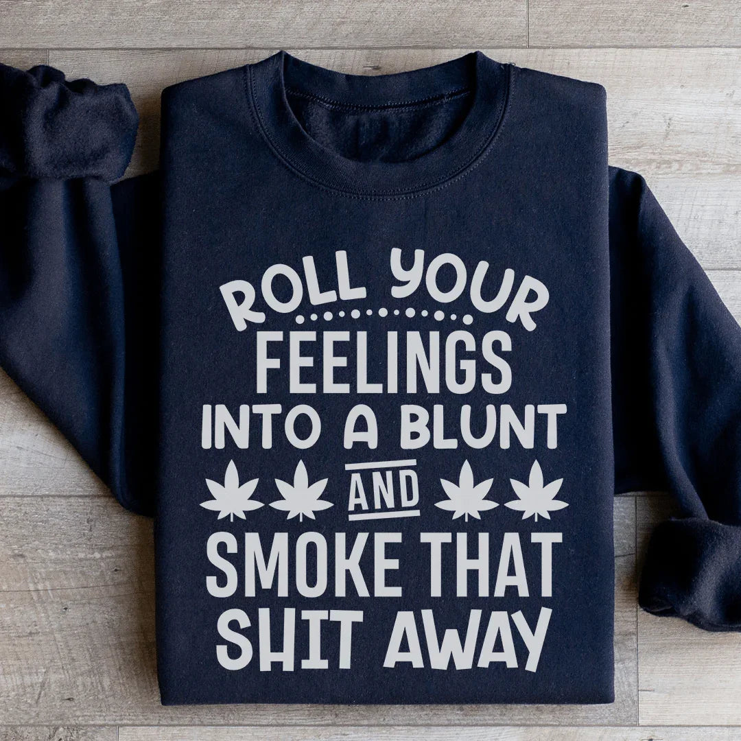 Roll Your Feelings Sweatshirt - WonderingCloth