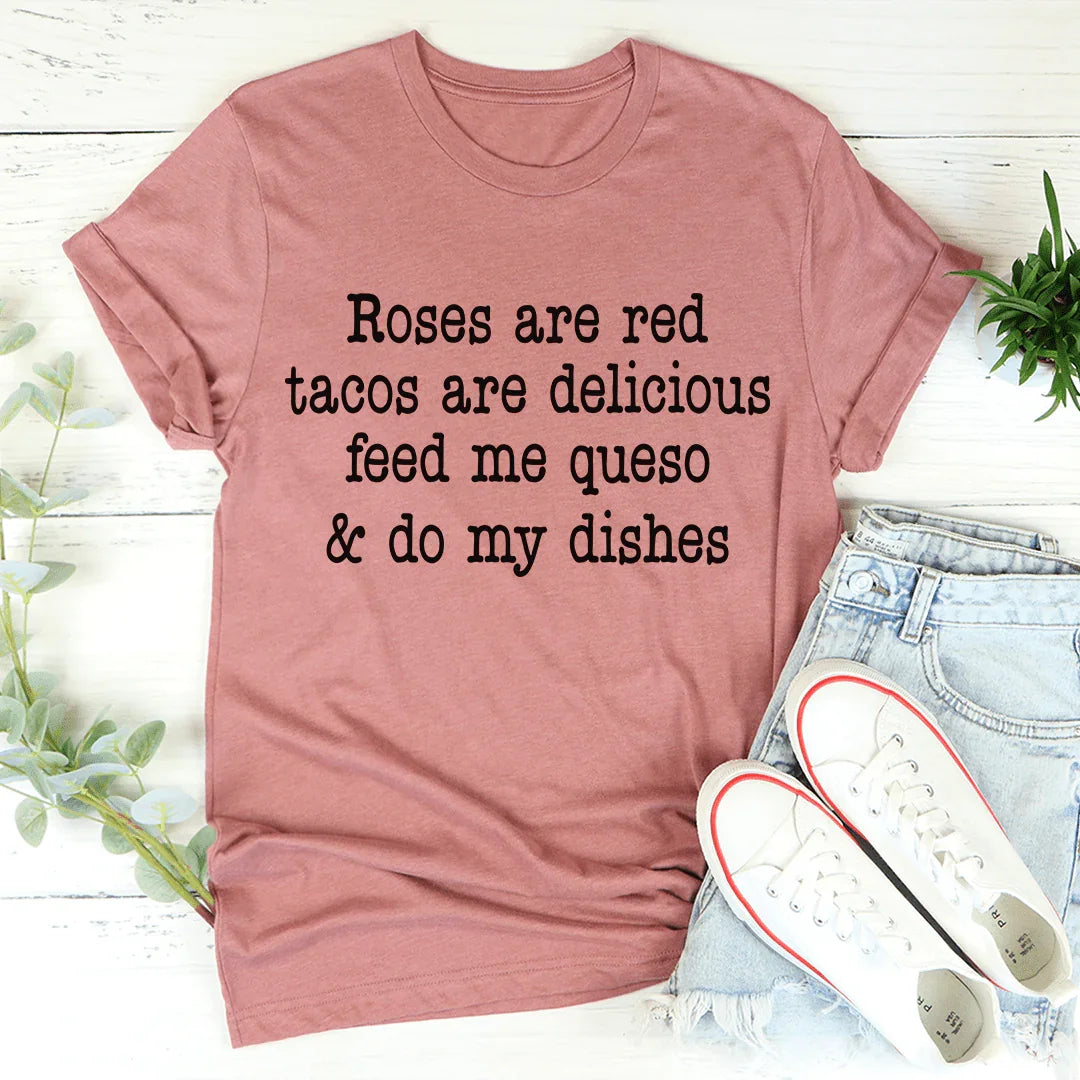 Roses Are Red Tacos Are Delicious Tee - WonderingCloth