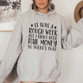 Rough Week Hoodie - WonderingCloth