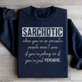 Sarchotic Sweatshirt - WonderingCloth