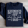 Screenshots Don't Scare Me Sweatshirt - WonderingCloth