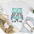 Self Care Is Canceled Tee - WonderingCloth