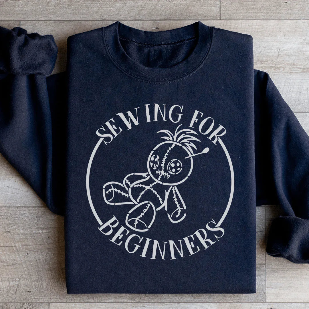 Sewing For Beginners Sweatshirt - WonderingCloth