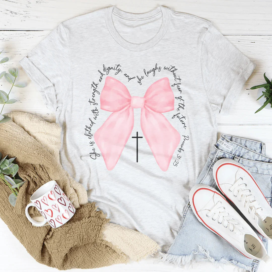 She Is Clothed With Strength And Dignity Tee - WonderingCloth
