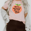 She's A Big Hearted Girl With Hips to Match Tee - WonderingCloth
