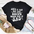 She's A Ten But She Shops When She Is Sad Tee - WonderingCloth