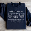 She Will Carry On Sweatshirt - WonderingCloth