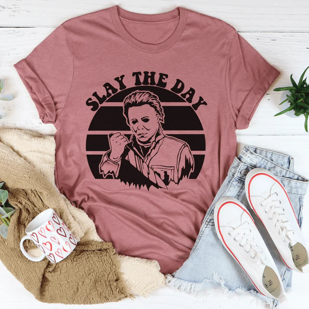 Slay The Day Tee - WonderingCloth