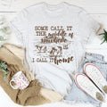 Some Call It The Middle Of Nowhere Tee - WonderingCloth