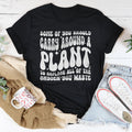 Some Of You Should Carry Around Tee - WonderingCloth
