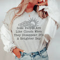 Some People Are Like Clouds Tee - WonderingCloth