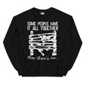 Some People Have It All Together Sweatshirt - WonderingCloth