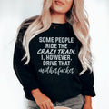 Some People Ride The Crazy Train Sweatshirt - WonderingCloth