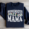 Somebody's Jolly Mama Sweatshirt - WonderingCloth