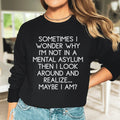 Sometimes I Wonder Sweatshirt - WonderingCloth