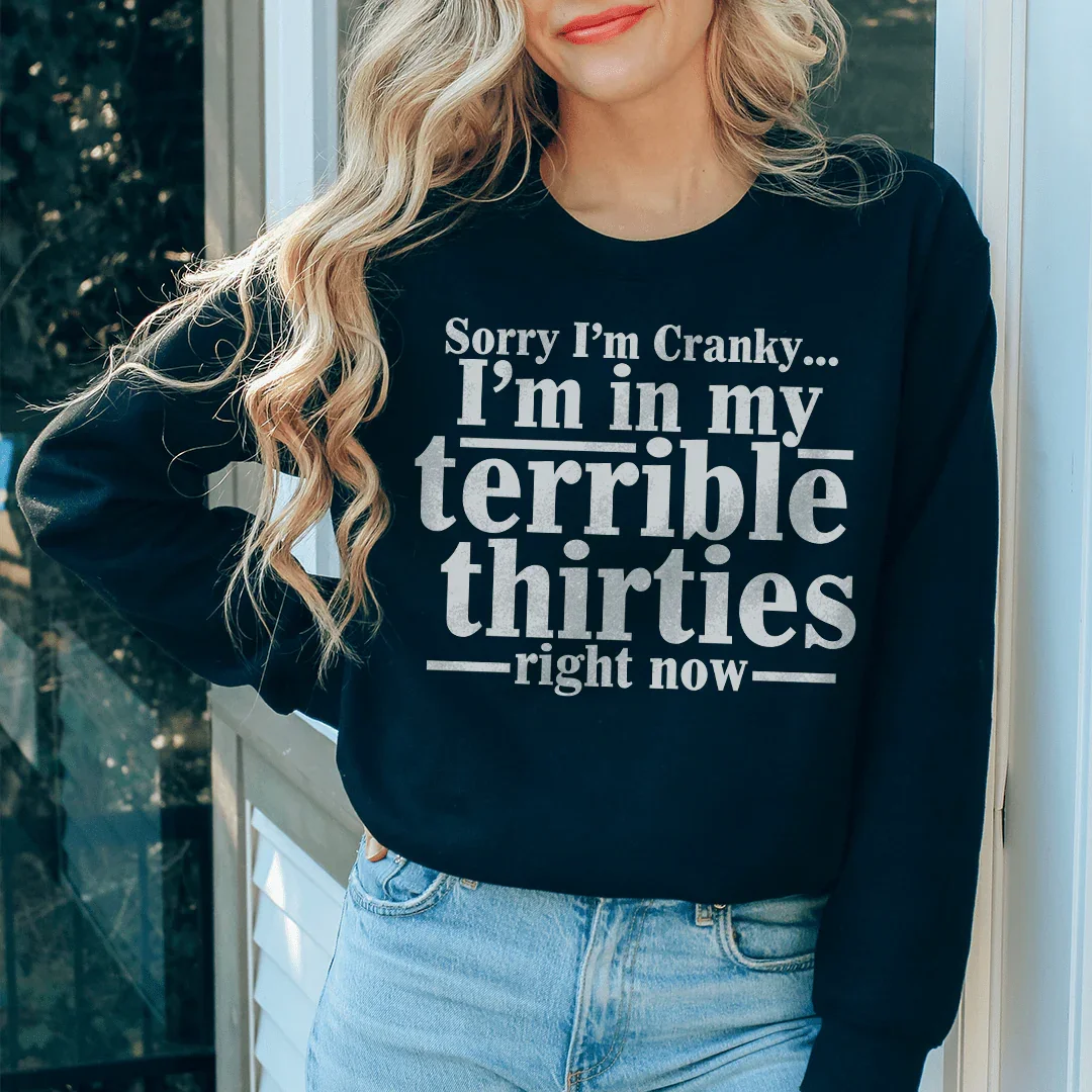 Sorry I'm Cranky I'm In My Sweatshirt - WonderingCloth