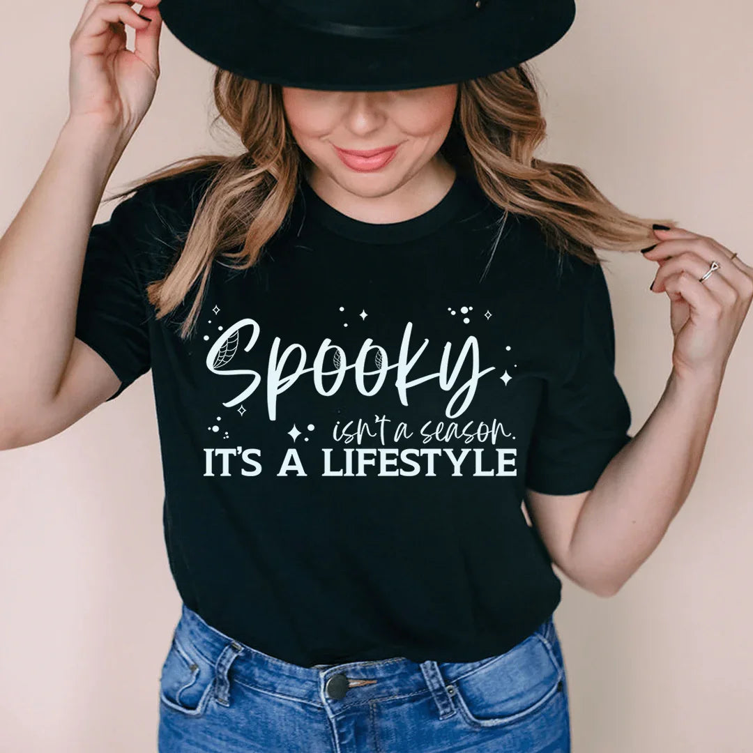 Spooky Isn’t A Season It's A Lifestyle Tee - WonderingCloth