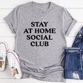 Stay At Home Social Club Tee - WonderingCloth