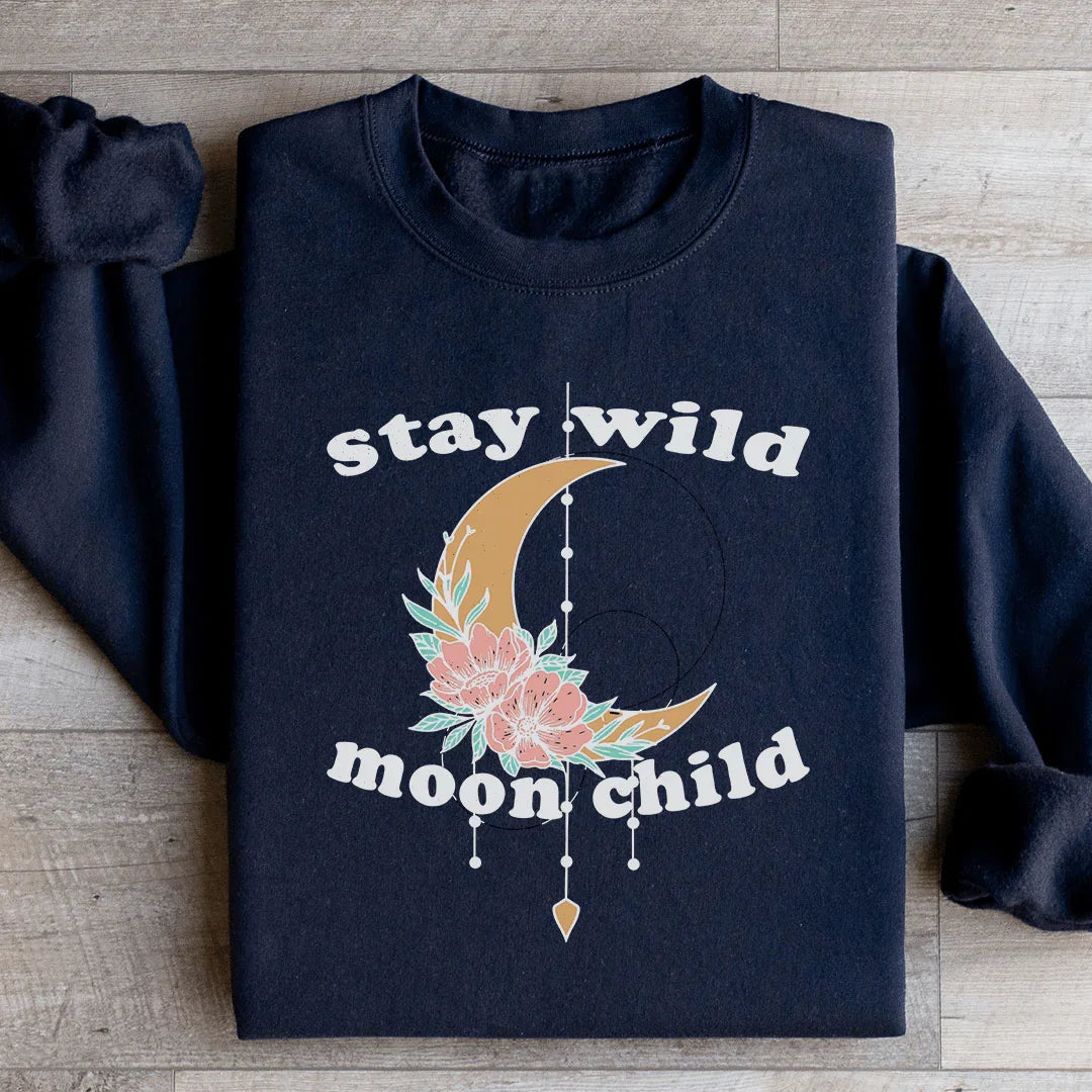 Stay Wild Moon Child Boho Sweatshirt - WonderingCloth