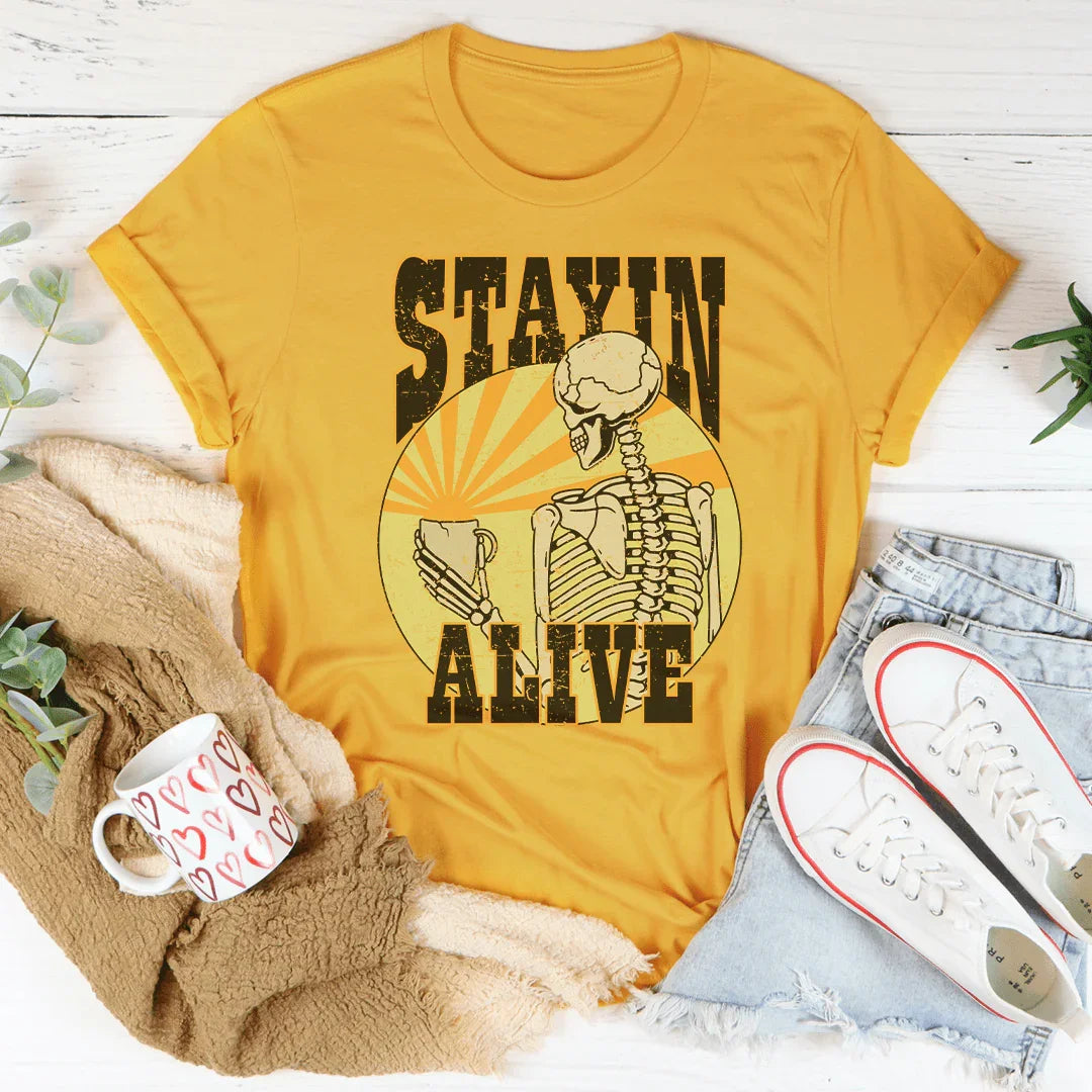 Stayin Alive Tee - WonderingCloth