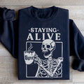 Staying Alive Sweatshirt - WonderingCloth