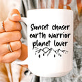 Sunset Chaser Earth Warrior Planet Lover Ceramic Mug 15 oz - WonderingCloth