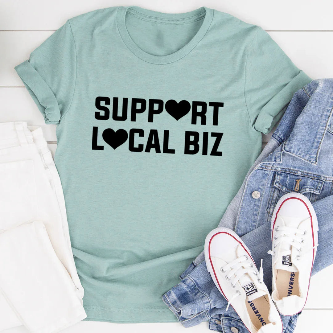Support Local Biz Tee - WonderingCloth