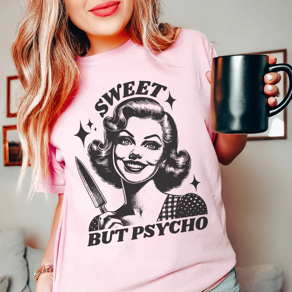 Sweet But Psycho Tee - WonderingCloth