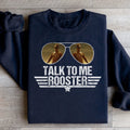 Talk To Me Rooster Sweatshirt - WonderingCloth