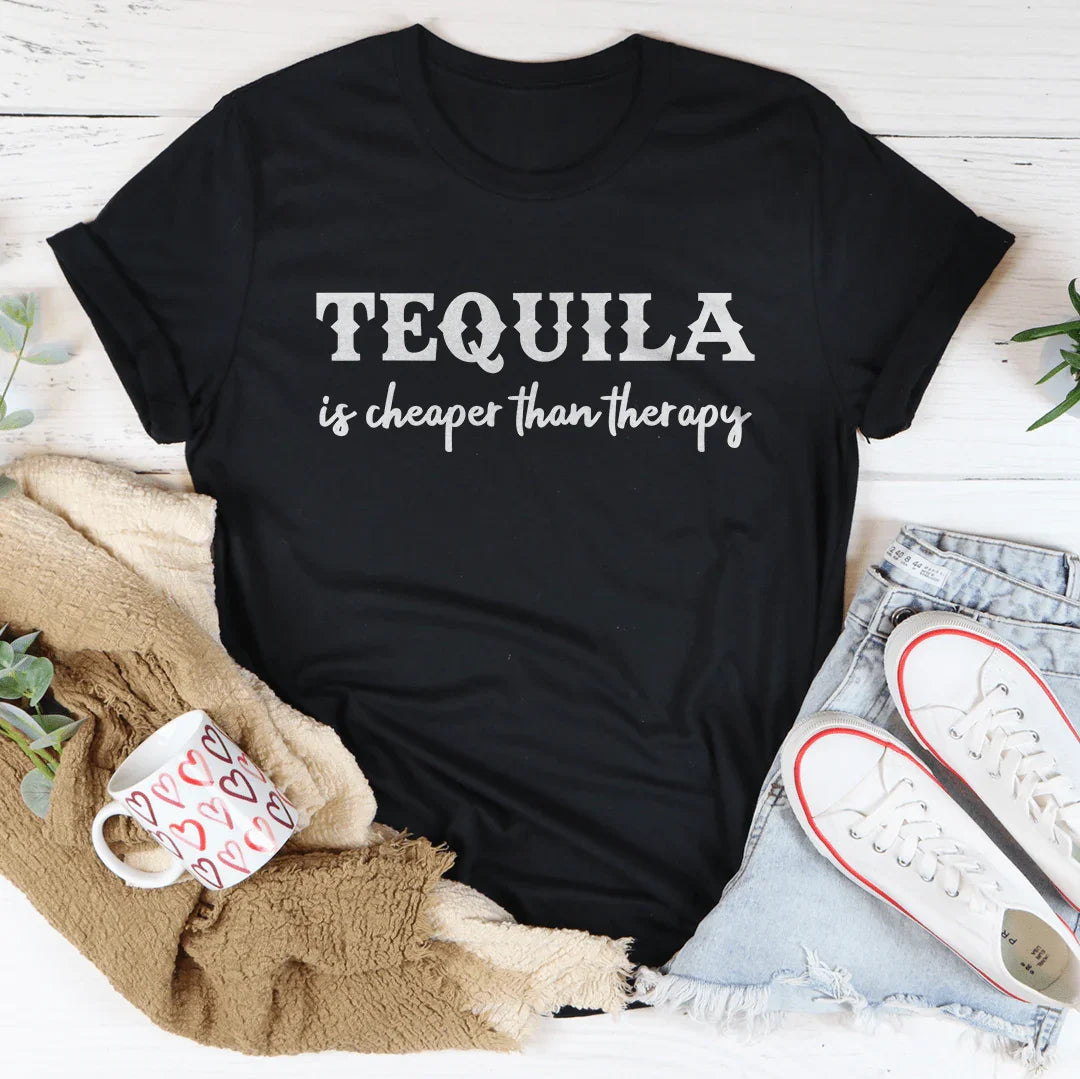 Tequila Is Cheaper Than Therapy Tee - WonderingCloth